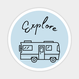 RV Life - Explore Magnet